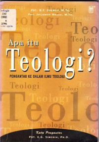 Image of Apa Itu Teologi?:
Pengantar ke dalam Ilmu Teologi