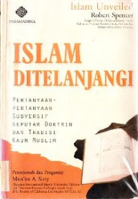 Image of ISLAM DITELANJANGI
Pertanyaan-pertanyaan Subversif seputar Doktrin dan Tradisi Kaum Muslim