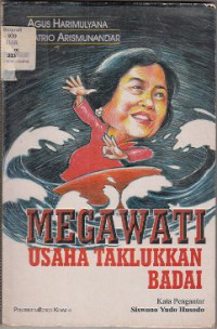 Image of MEGAWATI 
USAHA TAKLUKKAN BADAI