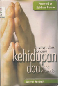 Image of MENEMUKAN RAHASIA KEHIDUPAN DOA YANG DIJAWAB