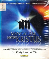 Image of PANDUAN MEMBANGUN ESENSI & SUBSTANSI KOMUNITAS SEL:
Mengalami Misteri Kristus