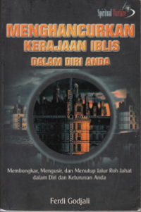 Image of MENGHANCURKAN KERAJAAN IBLIS DALAM DIRI ANDA