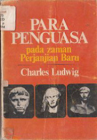 Image of PARA PENGUASA 
Pada zaman Perjanjian Baru