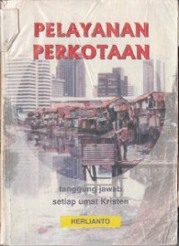 Image of Pelayanan Perkotaan 
tanggung jawab setiap umat kristen