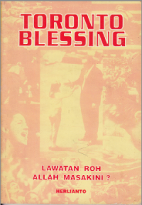 Image of TORONTO BLESSING
Lawatan Roh Allah Masakini?