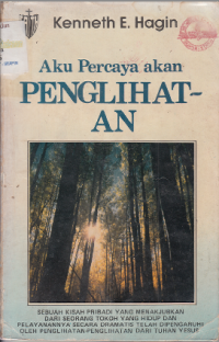 Image of Aku Percaya Akan Penglihatan
