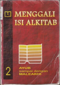 Image of Menggali  Isi Alkitab 2 Ayub sampai dengan Maleakhi
