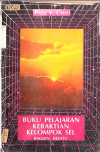 Image of BUKU PELAJARAN KEBAKTIAN KELOMPOK SEL
BAGIAN KESATU