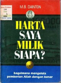 Image of HARTA SAYA MILIK SIAPA? BAGAIMANA MENGELOLA PEMBERIAN ALLAH DENGAN BENAR