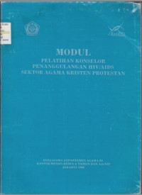 Image of MODUL PELATIHAN KONSELOR PENANGGULANGAN HIV/AIDS SEKTOR AGAMA KRISTEN PROTESTAN