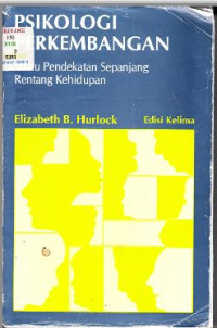 Image of PSIKOLOGI PERKEMBANGAN:
SUATU PENDEKATAN SEPANJANG RENTANG KEHIDUPAN Edisi kelima
