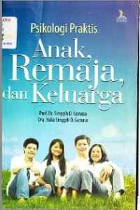 Image of PSIKOLOGI PRAKTIS
ANAK, REMAJA, DAN KELUARGA